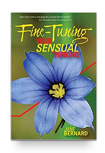 Fine Tuning: Your Sensual Thinking